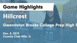 Hillcrest  vs Gwendolyn Brooks College Prep High  School Game Highlights - Dec. 8, 2019