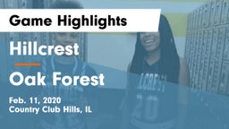 Hillcrest  vs Oak Forest  Game Highlights - Feb. 11, 2020