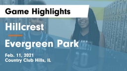 Hillcrest  vs Evergreen Park  Game Highlights - Feb. 11, 2021