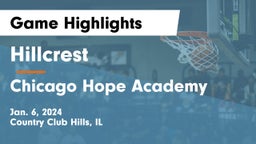 Hillcrest  vs Chicago Hope Academy  Game Highlights - Jan. 6, 2024