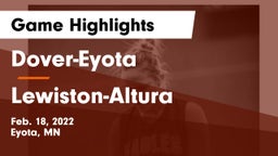 Dover-Eyota  vs Lewiston-Altura  Game Highlights - Feb. 18, 2022