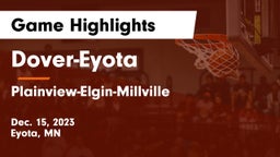 Dover-Eyota  vs Plainview-Elgin-Millville  Game Highlights - Dec. 15, 2023