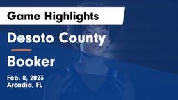 Desoto County  vs Booker  Game Highlights - Feb. 8, 2023