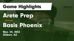 Arete Prep vs Basis Phoenix Game Highlights - Nov. 24, 2023