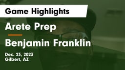 Arete Prep vs Benjamin Franklin  Game Highlights - Dec. 23, 2023
