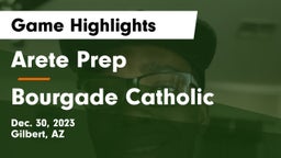 Arete Prep vs Bourgade Catholic  Game Highlights - Dec. 30, 2023
