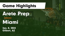 Arete Prep vs Miami  Game Highlights - Jan. 8, 2024