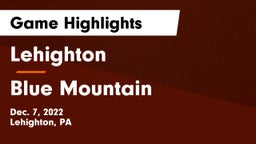 Lehighton  vs Blue Mountain  Game Highlights - Dec. 7, 2022