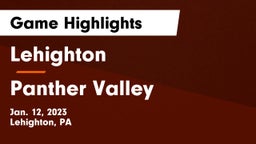 Lehighton  vs Panther Valley  Game Highlights - Jan. 12, 2023