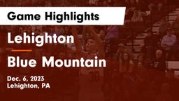 Lehighton  vs Blue Mountain  Game Highlights - Dec. 6, 2023