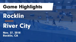 Rocklin  vs River City  Game Highlights - Nov. 27, 2018