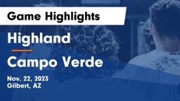 Highland  vs Campo Verde  Game Highlights - Nov. 22, 2023