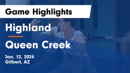 Highland  vs Queen Creek  Game Highlights - Jan. 12, 2024