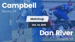 Matchup: Campbell vs. Dan River  2016