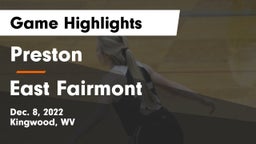 Preston  vs East Fairmont  Game Highlights - Dec. 8, 2022