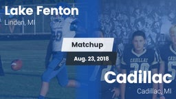 Matchup: Lake Fenton vs. Cadillac  2018