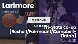 Matchup: Larimore vs. Tri-State co-op [Rosholt/Fairmount/Campbell-Tintah]  2019