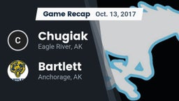 Recap: Chugiak  vs. Bartlett  2017