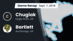 Recap: Chugiak  vs. Bartlett  2018
