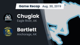 Recap: Chugiak  vs. Bartlett  2019