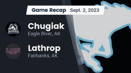 Recap: Chugiak  vs. Lathrop  2023