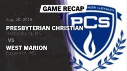 Recap: Presbyterian Christian  vs. West Marion  2015