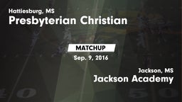 Matchup: Presbyterian Christi vs. Jackson Academy  2016