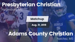 Matchup: Presbyterian Christi vs. Adams County Christian  2018