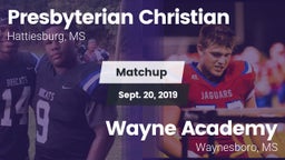 Matchup: Presbyterian Christi vs. Wayne Academy  2019