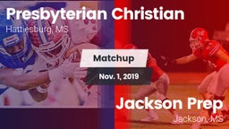 Matchup: Presbyterian Christi vs. Jackson Prep  2019