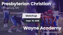 Matchup: Presbyterian Christi vs. Wayne Academy  2020