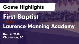 First Baptist  vs Laurence Manning Academy Game Highlights - Dec. 4, 2018