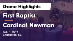 First Baptist  vs Cardinal Newman Game Highlights - Feb. 1, 2019