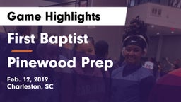 First Baptist  vs Pinewood Prep Game Highlights - Feb. 12, 2019