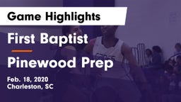 First Baptist  vs Pinewood Prep  Game Highlights - Feb. 18, 2020