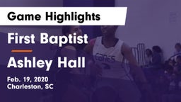 First Baptist  vs Ashley Hall Game Highlights - Feb. 19, 2020