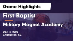 First Baptist  vs Military Magnet Academy  Game Highlights - Dec. 4, 2020