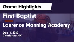 First Baptist  vs Laurence Manning Academy Game Highlights - Dec. 8, 2020