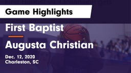 First Baptist  vs Augusta Christian  Game Highlights - Dec. 12, 2020
