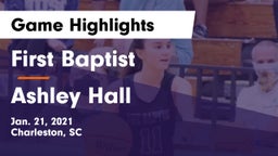 First Baptist  vs Ashley Hall Game Highlights - Jan. 21, 2021