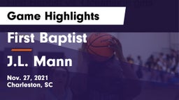 First Baptist  vs J.L. Mann Game Highlights - Nov. 27, 2021