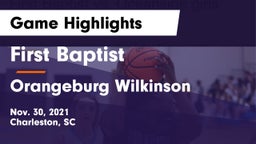 First Baptist  vs Orangeburg Wilkinson  Game Highlights - Nov. 30, 2021