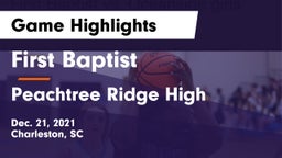 First Baptist  vs Peachtree Ridge High  Game Highlights - Dec. 21, 2021