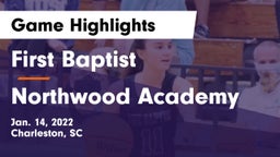 First Baptist  vs Northwood Academy Game Highlights - Jan. 14, 2022