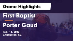 First Baptist  vs Porter Gaud Game Highlights - Feb. 11, 2022