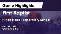 First Baptist  vs Hilton Head Preparatory School Game Highlights - Feb. 12, 2022