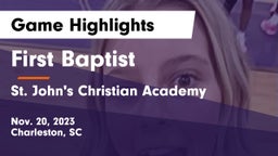 First Baptist  vs St. John's Christian Academy  Game Highlights - Nov. 20, 2023