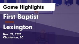 First Baptist  vs Lexington Game Highlights - Nov. 24, 2023