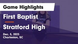 First Baptist  vs Stratford High Game Highlights - Dec. 5, 2023