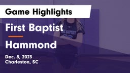First Baptist  vs Hammond Game Highlights - Dec. 8, 2023